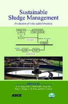 Paperback Sustainable Sludge Management: Production of Value-Added Products Book