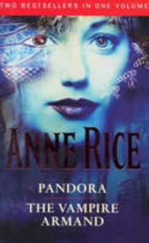 Pandora / The Vampire Armand