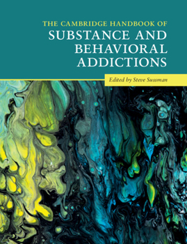 Hardcover The Cambridge Handbook of Substance and Behavioral Addictions Book