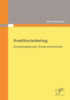 Paperback Kreditkartenbetrug: Erscheinungsformen, Trends und Ursachen [German] Book