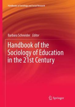 Paperback Handbook of the Sociology of Education in the 21st Century Book