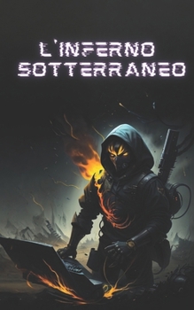 Paperback L'Inferno Sotterraneo [Italian] Book