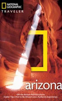 National Geographic Traveler: Arizona (National Geographic Traveler) - Book  of the National Geographic Traveler