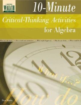 Paperback 10-Minute Critical-Thinking Activities for Algebra Book