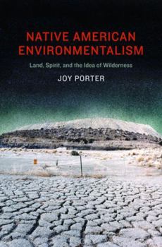 Paperback Native American Environmentalism: Land, Spirit, and the Idea of Wilderness Book