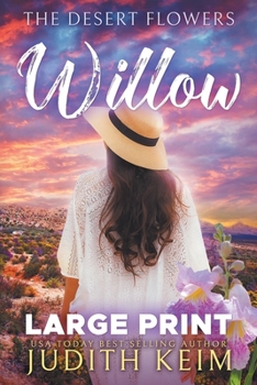 The Desert Flowers - Willow: Large Print Edition (The Desert Sage Inn Series) - Book #3 of the Desert Sage Inn