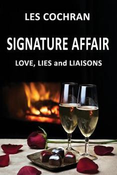 Paperback Signature Affair: Love, Lies and Liaisons Book