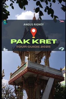Paperback Pak Kret Tour Guide 2025 Book
