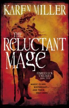 The Reluctant Mage - Book #2 of the Fisherman's Children