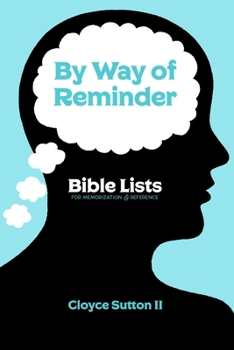 Paperback By Way of Reminder: Bible Lists For Memorization & Reference Book