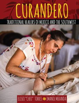 Paperback Curandero: Traditional Healers of Mexico and the Southwest Book
