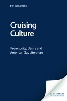 Paperback Cruising Culture: Promiscuity, Desire and American Gay Literature Book