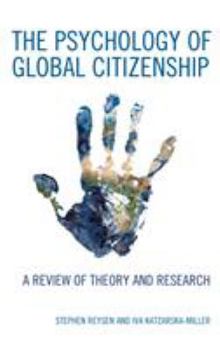 Hardcover The Psychology of Global Citizenship: A Review of Theory and Research Book