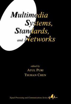 Hardcover Multimedia Systems, Standards, and Networks Book