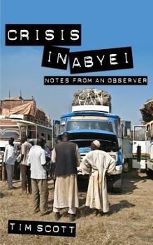 Paperback Crisis In Abyei: Notes From An Observer Book