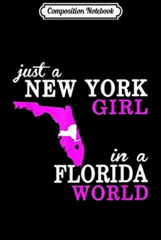 Paperback Composition Notebook: Just a New York girl in a Florida world Journal/Notebook Blank Lined Ruled 6x9 100 Pages Book