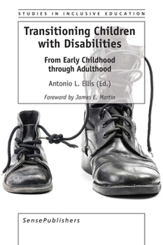 Paperback Transitioning Children with Disabilities: From Early Childhood Through Adulthood Book