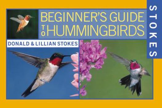 Paperback Stokes Beginner's Guide to Hummingbirds Book