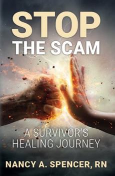 Paperback Stop The Scam: A Survivor's Healing Journey Book