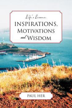 Paperback Life's Lessons: Inspirations, Motivations and Wisdoms Book