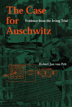 Paperback The Case for Auschwitz: Evidence from the Irving Trial Book