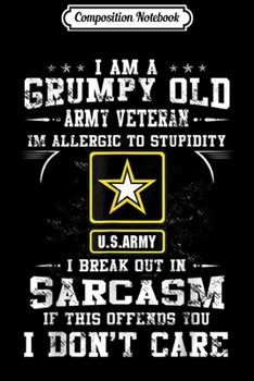 Paperback Composition Notebook: I'm A Grumpy Old Army Veteran I'm Allergic To Stupidity Journal/Notebook Blank Lined Ruled 6x9 100 Pages Book