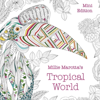 Paperback Millie Marotta's Tropical World: Mini Edition Book