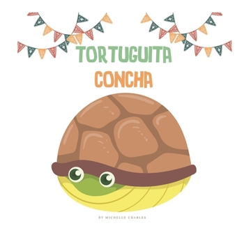 Tortuguita concha (Cuentos tradicionales) (Spanish Edition)