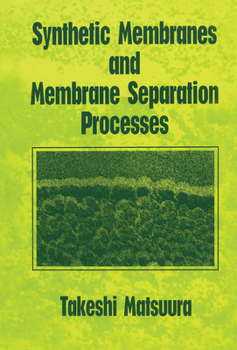 Paperback Synthetic Membranes and Membrane Separation Processes Book