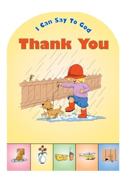 Board book I Can Say to God: Thank You Book