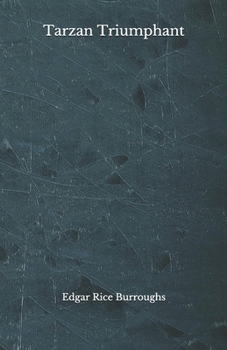 Paperback Tarzan Triumphant: Beyond World's Classics Book