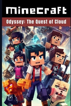 Paperback Minecraft Odyssey: The Quest of Cloud: (An Unofficial Minecraft Novel) Book