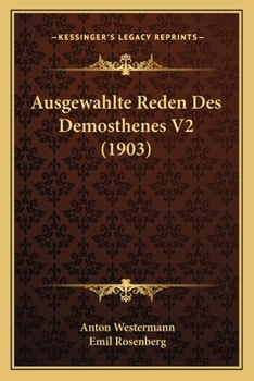 Paperback Ausgewahlte Reden Des Demosthenes V2 (1903) [German] Book