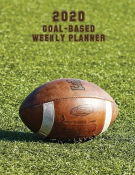 Paperback 2020 Goal-Based Weekly Planner: American Football Lovers Full Size, Large-Block Weekly Calendar Planner Book