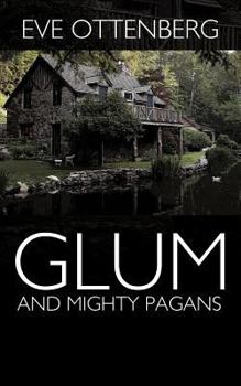 Paperback Glum and Mighty Pagans Book