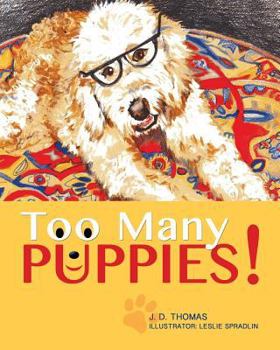 Paperback Too Many Puppies! Book