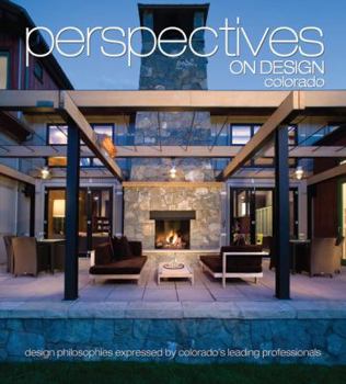 Hardcover Perspectives on Design Colorado: Creative Ideas Shared by Leading Design Professionals Book