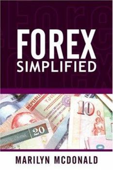 Paperback Forex Simplified: Behind the Scenes of Currency Trading Book