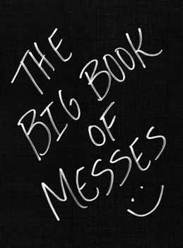 Hardcover The Big Book of Messes Book