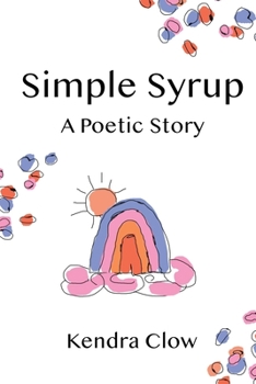 Paperback Simple Syrup: A Poetic Story Book