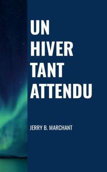 Paperback Un Hiver Tant Attendu (French Edition) [French] Book
