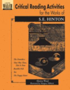 Paperback Critical Reading Activities For The Works Of S.e. Hinton: Grades 4-6 Book