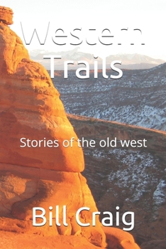 Paperback Western Trails: Stories of the old west Book