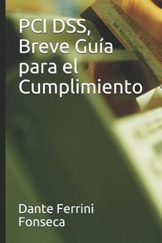 Paperback PCI DSS, Breve Guía para el Cumplimiento [Spanish] Book