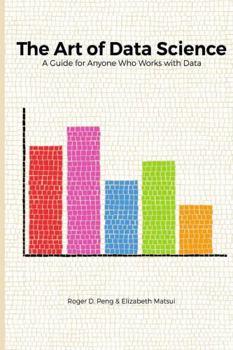 Paperback The Art of Data Science Book