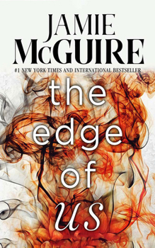 The Edge of Us - Book #2 of the Crash and Burn