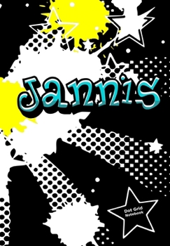 Jannis Dot Grid Notebook: Graffiti Punktraster Notizbuch - Journal Personalisiert mit Namen