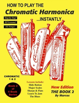 Paperback How To Play The Chromatic Harmonica Instantly: Book 2 Book