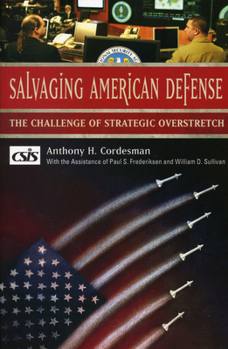 Paperback Salvaging American Defense: The Challenge of Strategic Overstretch Book