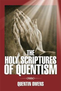 Hardcover The Holy Scriptures of Quentism Book